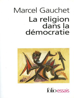 cover image of La religion dans la démocratie. Parcours de la laïcité